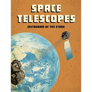 Space Telescopes: Instagram of the Stars (Future Space)