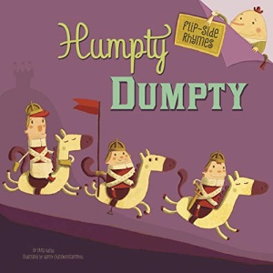 Flip-Side Nursery Rhymes: Humpty Dumpty Flip-Side Rhymes