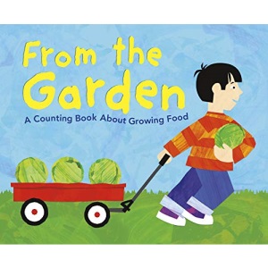 Know Your Numbers: From the Garden: A Counting Book About Growing Food