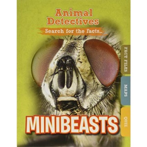 Minibeasts (Animal Detectives)