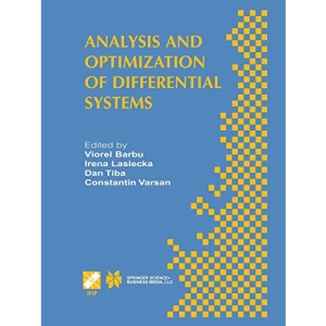 Analysis and Optimization of Differential Systems: IFIP TC7 / WG7.2 International Working Conference on Analysis and Optimization of Differential ... in Information and Communication Technology)