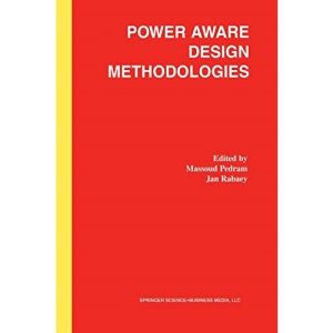 Power Aware Design Methodologies