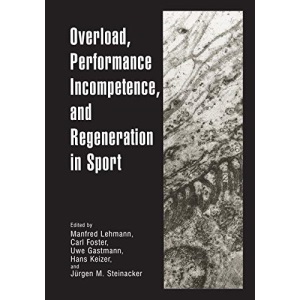 Overload, Performance Incompetence, and Regeneration in Sport
