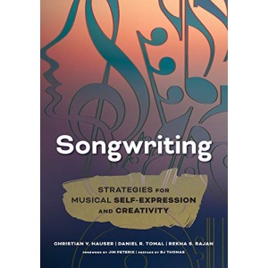 Songwriting: Strategies for Musical Self-Expression and Creativity