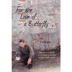 For the Love of a Butterfly