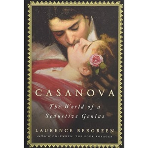 Casanova: The World of a Seductive Genius