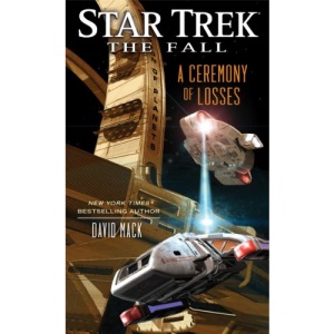 Star Trek: The Fall: A Ceremony of Losses