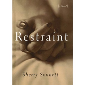 Restraint: A Novel