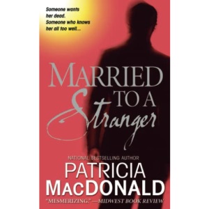 Married to a Stranger: A Novel