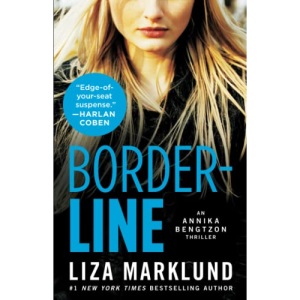 Borderline: An Annika Bengtzon Thrillervolume 5