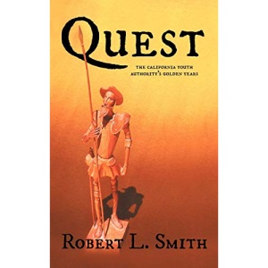 Quest: The California Youth Authority's Golden Years