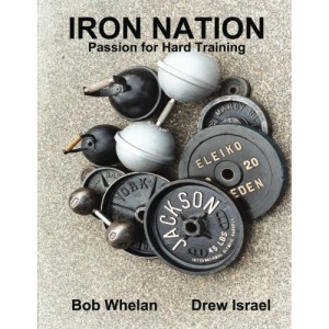 Iron Nation: Passion for Hard Training