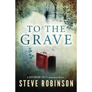 To The Grave: 2 (Jefferson Tayte Genealogical Mystery, 2)