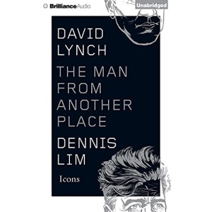 David Lynch: The Man from Another Place: 10 (Icons)