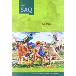 Wildness (South Atlantic Quarterly, July 20118)