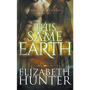 This Same Earth: Elemental Mysteries Book Two
