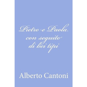 Pietro e Paola con seguito di bei tipi