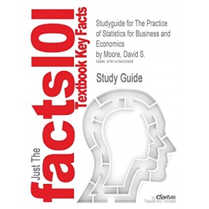 Studyguide for the Practice of Statistics for Business and Economics by Moore, David S., ISBN 9781429242530