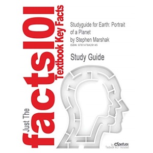Studyguide for Earth: Portrait of a Planet by Marshak, Stephen, ISBN 9780393935189