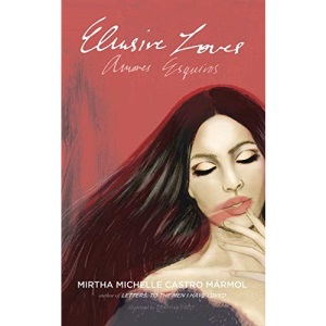 Elusive Loves; Amores Esquivos