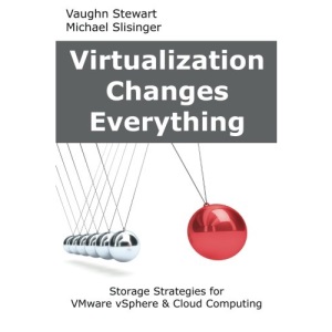 Virtualization Changes Everything: Storage Strategies for VMware vSphere & Cloud Computing