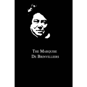 The Marquise De Brinvilliers