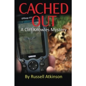 Cached Out: A Cliff Knowles Mystery