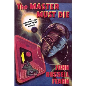 Adam Quirk #1: The Master Must Die: A Science Fiction Detective Story