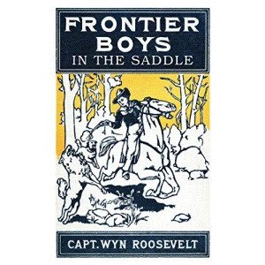 The Frontier Boys in the Saddle