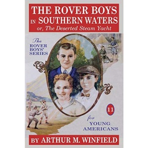 The Rover Boys in Southern Waters: or, The Deserted Steam Yacht