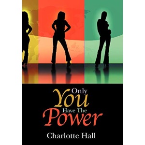 Only You Have the Power