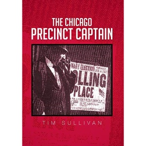 The Chicago Precinct Captain