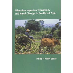 Migration, Agrarian Transition, and Rural Change in Southeast Asia