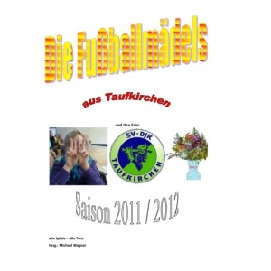 Die Fußballmädels aus Taufkirchen 2012