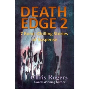 Death Edge 2: 7 Bone-Chilling Stories of Suspense