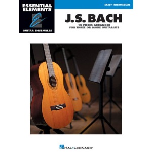 J.S. Bach: 15 Pieces Arranged for Three or More Guitarists (Essential Elements: Guitar Ensembles)