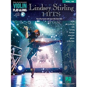 Violin Play-Along Volume 45: Lindsey Stirling Hits (Hal Leonard Violin Play Along) (Includes Online Access Code)