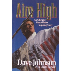 Aim High: An Olympic Decathlete's Inspiring Story