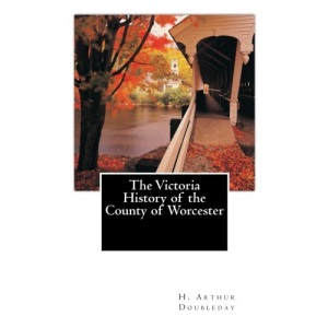 The Victoria History of the County of Worcester