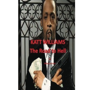 Katt Williams - The Road to Hell