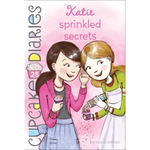 Katie Sprinkled Secrets: Volume 25 (Cupcake Diaries)
