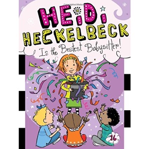 Heidi Heckelbeck Is the Bestest Babysitter!, 16