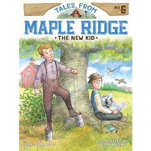 The New Kid, 6 (Tales from Maple Ridge)