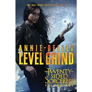 Level Grind: Justice Calling; Murder of Crows; Pack of Lies; Hunting Season: 1 (Twenty-Sided Sorceress)
