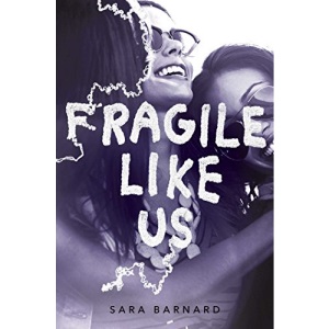 Fragile Like Us