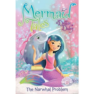 The Narwhal Problem (Volume 19) (Mermaid Tales)