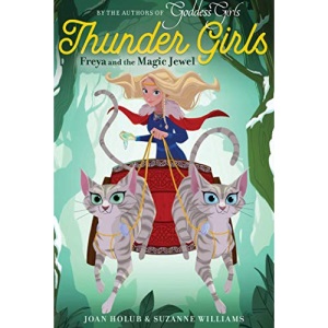 Freya and the Magic Jewel, 1 (Thunder Girls)