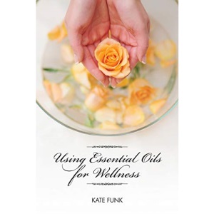 Using Essential Oils for Wellness