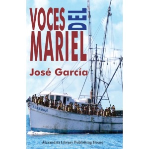 Voces del Mariel: Historia oral del éxodo cubano de 1980