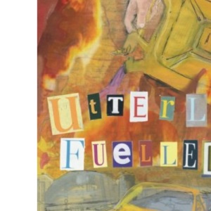 Utterly Fuelled: Volume 2 (The Utterly Series)